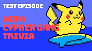 🟣 WDFACYPHER GANG TRIVIA TEST EPISODE  POKEMON CYPHER 2024  TokenBlack [upl. by Luapnoj530]