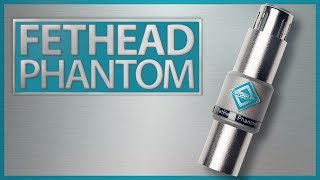 FetHead Phantom Louder Cleaner Audio for Condenser Microphones [upl. by Lubba487]