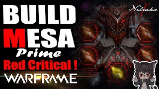 Mesa Prime Build RedCritical  Warframe By NilNeko [upl. by Omora]