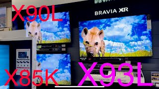 SONY X90X X93L X85K  55” 65” 75” X93L look like QN90B Q90C X90LQLED looks bit IPS or QN85A [upl. by Nawed722]