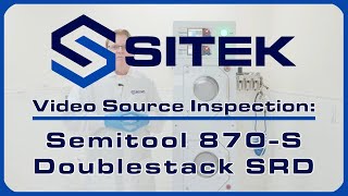 Doublestack 870S  SITEK Video Source Inspection [upl. by Ruffo]