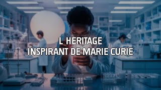 MARIE CURIE  LHÉRITAGE SCIENTIFIQUE qui a CHANGÉ le MONDE ⚗️ [upl. by Wilma]