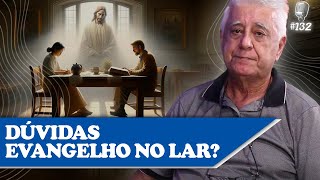 DÚVIDAS EVANGELHO NO LAR  José Jerônimo  Recomeçar Podcast 132 [upl. by Enttirb]