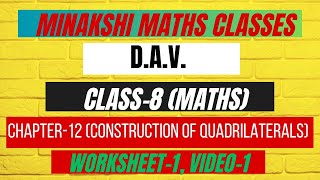 DAVClass8MathsChapter12Construction of Quadrilaterals worksheet 1 [upl. by Bobbe58]