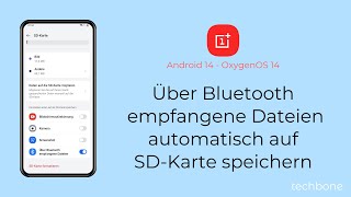 Empfangene BluetoothDateien automatisch auf SDKarte speichern  OnePlus Android 14  OxygenOS 14 [upl. by Vallo877]