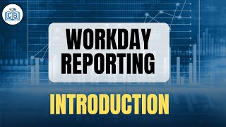 Introduction  Workday Reporting  Workday Reporting for Beginners  Learn Workday  Cyberbrainer [upl. by Boyd247]