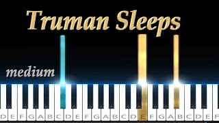 Truman Sleeps  from The Truman Show  Philip Glass  Medium [upl. by Klotz]