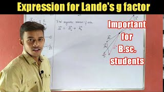 Landes g factor  expression for Landes g factor  iit iitjam bhu du important [upl. by Liauqram762]