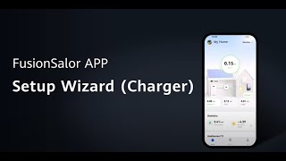 FusionSolar App Setup Wizard Charger [upl. by Chien911]