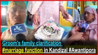 Grooms family clarification after Groom skips marriage function in kandizal awantipora [upl. by Shaikh915]