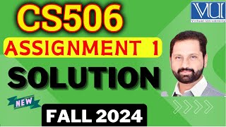 CS506 Assignment 1 Solution Fall 2024  CS506 Assignment 1 Solved Fall 2024 by Abid Farooq Bhutta [upl. by Sikleb303]