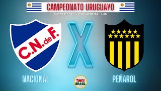 NACIONAL x PEÑAROL  Campeonato Uruguaio  Campeonato Uruguayo Primera División 2024 [upl. by Akemahs637]