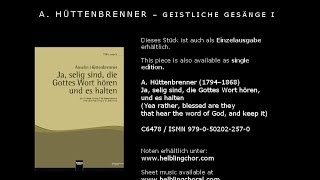 Anselm Hüttenbrenner  Ja selig sind die Gottes Wort hören und es halten [upl. by Aleil642]