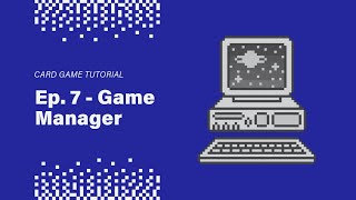 Tutorial  Deckbuilding Card Game in Unity  Ep 7  Game Manager [upl. by Dirgis889]