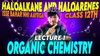 haloalkane and haloarenes class 12th organic chemistry [upl. by Stoller]