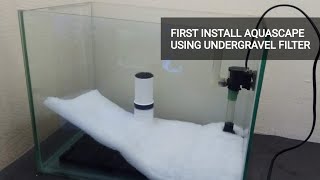 Step by Step Seting up Aquascape Using Undergravel Filter  UGF First Install [upl. by Renba]