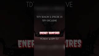 DO YOU KNOW WHAT ENERGY VAMPIRES ARE tdtv tdtvnetwork podcast [upl. by Amaral]