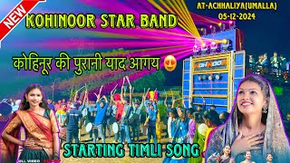 KOHINOOR STAR BAND 2024  STARTING TIMLI SONG  05122024  ATACHHALIYAUMALLA [upl. by Wohlen]