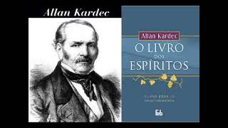 000 completo LIVRO DOS ESPÍRITOS  ALLAN KARDEC  AUDIOLIVRO  POR CARLOS VEREZA E LARISSA VEREZA [upl. by Schnapp197]