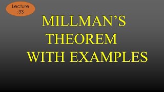 Lec33 Millmans Theorem with Problem  NAS  R K Classes  HindiEng [upl. by Jerad]