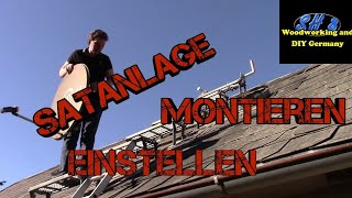 Satanlage  Satellitenanlage  Satschüssel Montieren  Einstellen [upl. by Zetnas]