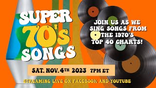 Super 70s Songs with Sue and Dwight  Sat Nov 4th 2023 7pm ET [upl. by Celeski]