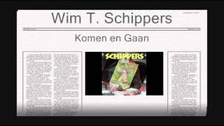 Wim T Schippers  Komen en Gaan [upl. by Irmo739]