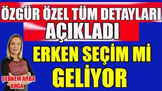 Sıcak Gelişme Tüm Detayları Açıkladı Erken Seçim mi Geliyor [upl. by Aicileb]