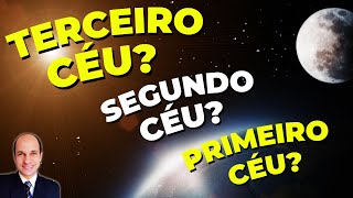 QUANTOS CÉUS Entenda quantos céus existem na Bíblia e quais são eles [upl. by Nhar]