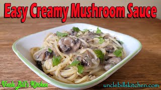 Easy Creamy Mushroom Sauce [upl. by Alviani]