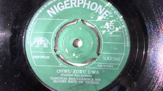 Cardinal Rex Lawson amp His Majors Band Of Nigeria  Onwu Zuru Uwa Ibo Nigerphone Nxf390 [upl. by Ydnys339]