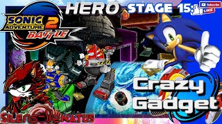 HERO  STAGE 15 Crazy Gadget Haste  Two Outcomes One Hedgehog SONIC ADVENTURE 2 Battle [upl. by Elatsyrc586]