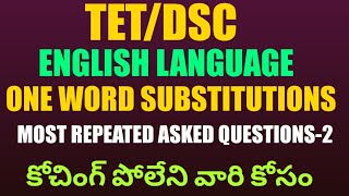 DSC ENGLISH  ONE WORD SUBSTITUTIONS  Most repeated questions [upl. by Liagabba367]