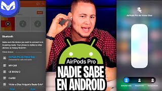 AIRPODS PRO SU REALIDAD EN ANDROID  FUNCIONAN [upl. by Cammie811]