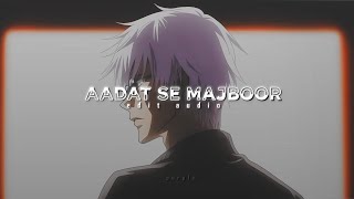 Aadat se majboor   edit audio [upl. by Mathian]