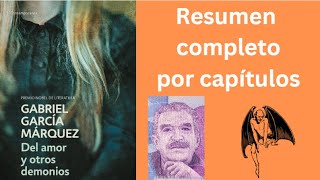 Resumen completo Del amor y otros demonios de Gabriel García Márquez Resumen por capítulos [upl. by Akerdnuhs]