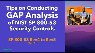 TIPS on Conducting NIST 80053 Rev4 to Rev5 Control GAP Analysis [upl. by Aikahc]