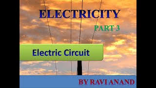 Electricity Part 3  Electric circuits physics electricity physicsbyravianand [upl. by Billi]