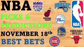 NBA Picks and Predictions November 18 Best Bets Today [upl. by Dadelos668]