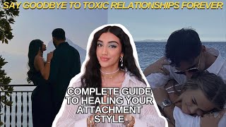 how you can HEAL your attachment style for healthy relationships  anxious amp avoidant to SECURE [upl. by Tinor]