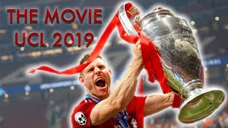 Liverpool FC ● 2019 Champions League ● The Movie [upl. by Beilul614]