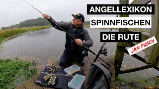 Angellexikon  SPINNFISCHEN Teil 1 die RUTE [upl. by Nylirret186]