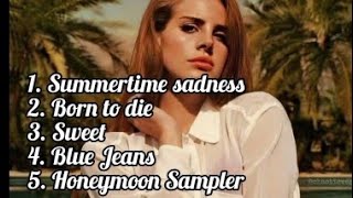 Lana Del Rey  The best song playlists 🎶🎵 [upl. by Honeyman]