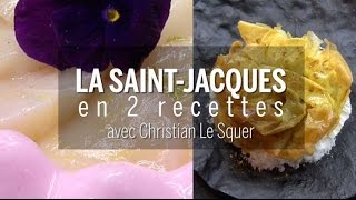 Recettes  comment cuisiner la SaintJacques avec Christian Le Squer [upl. by Adnwahsat]