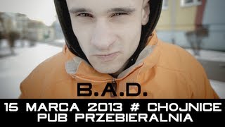 BAD zapowiedź koncertu Chojnice Pub Przebieralnia 15 marca 2013 [upl. by Ttelracs825]