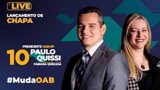 Live de Lançamento da Chapa 10  Presidência OABSP com Dr Paulo Quissi e Fabiana Quezada [upl. by Yearwood]