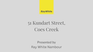 51 Kundart Street Coes Creek [upl. by Uttasta]