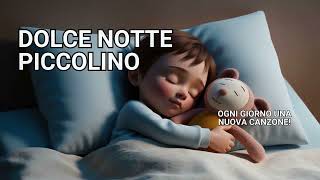 DOLCE NOTTE PICCOLINO  CANZONI PER BAMBINI [upl. by Nnylyahs]