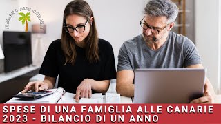 Vivere alle Canarie 2023  bilancio di una famiglia di fine anno [upl. by Eatnoed]