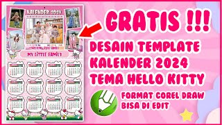 TUTORIAL DESAIN KALENDER 2024 GRATIS TEMPLATE CUSTOM TEMA HELLO KITTY TANPA PASSWORD FORMAT CDR [upl. by Arykat]